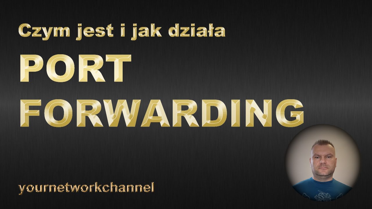 Port Forwarding - czym jest i jak działa #30