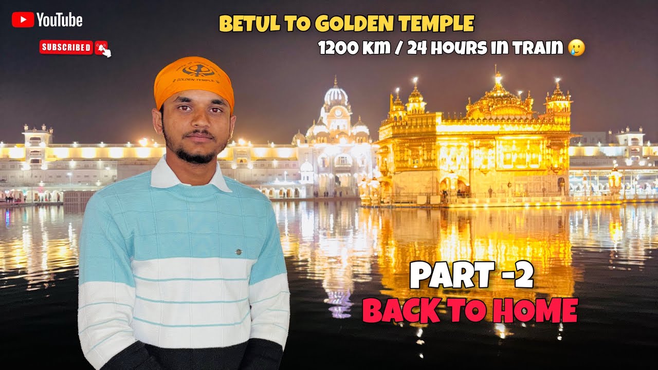 Amritsar To Betul Vapsi ❤️‍🔥 || Lekin Ludhiana police ne pakad liya 🥲