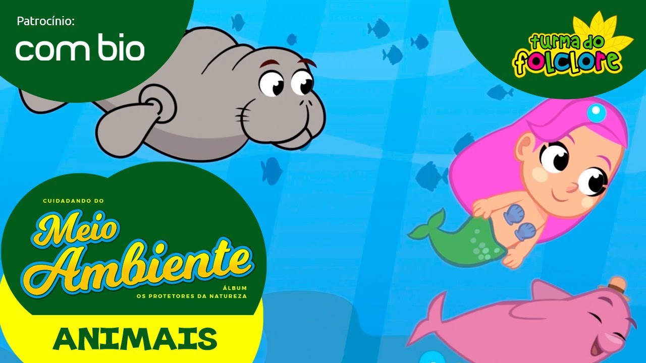 Turma do Folclore - Animais [Clipe 4 - Álbum Protetores da Natureza - Apoio Combio]
