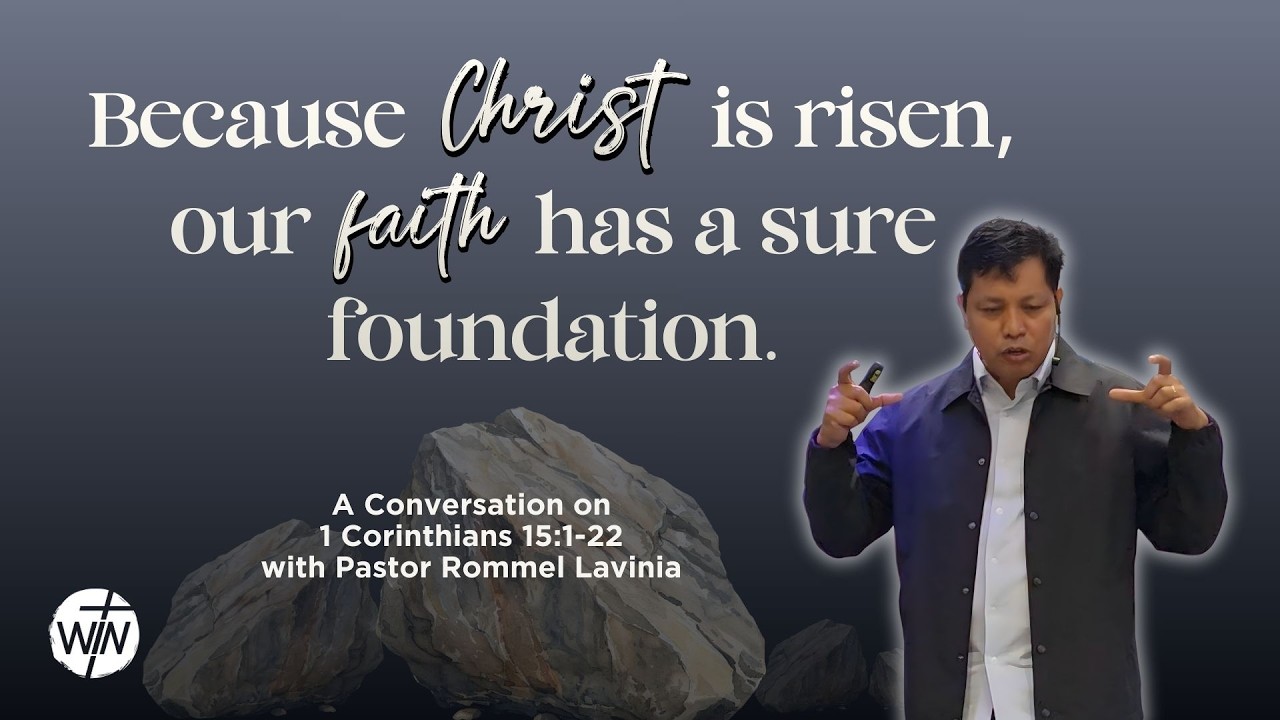 [04] Christ Is Risen | The Truth of the Resurrection | 1 Corinthians 15:1-22
