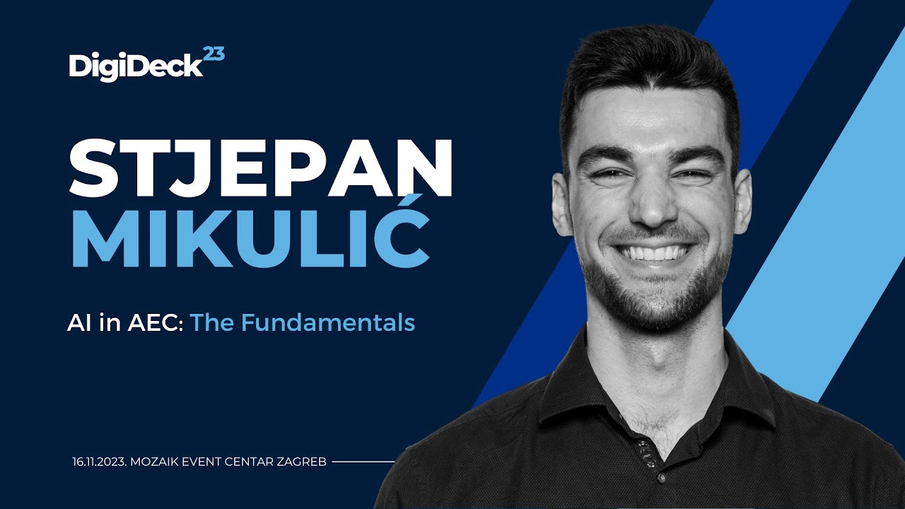 Stjepan Mikulić | AI in AEC: The Fundamentals