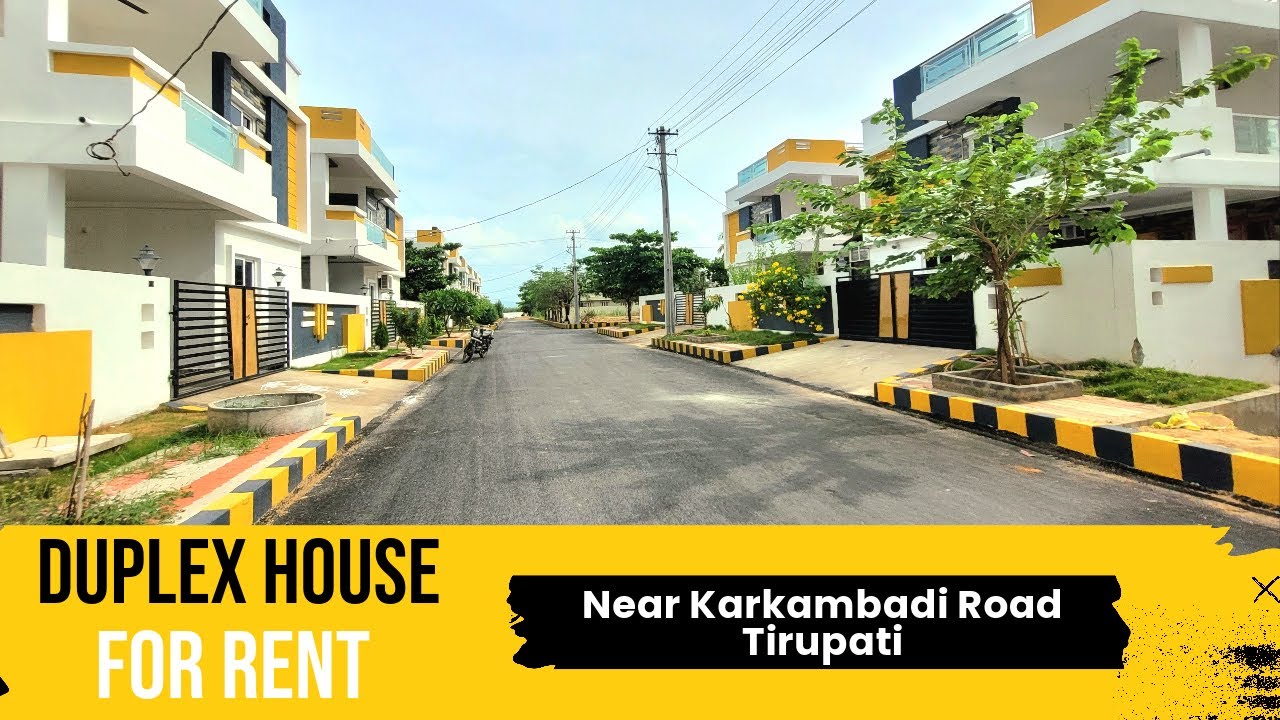 Gated Community Three Bedroom Duplex House for Rent Near Karkambadi Road, Tirupati