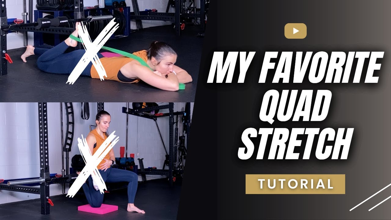 My Absolute Favorite Quad Stretch