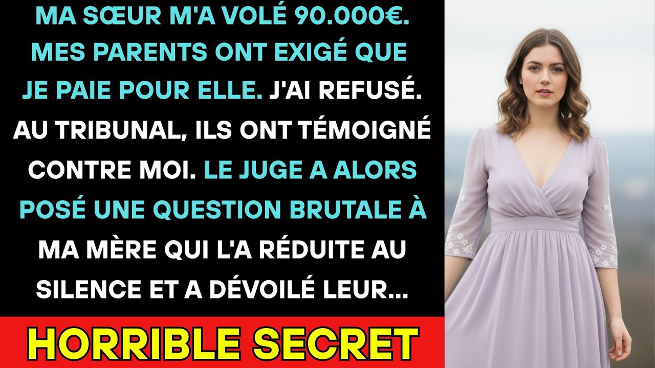 Mes Parents M'ont Reniée Pour Avoir Dénoncé Ma Sœur Voleuse : La Question Du Juge Les A Brisés.