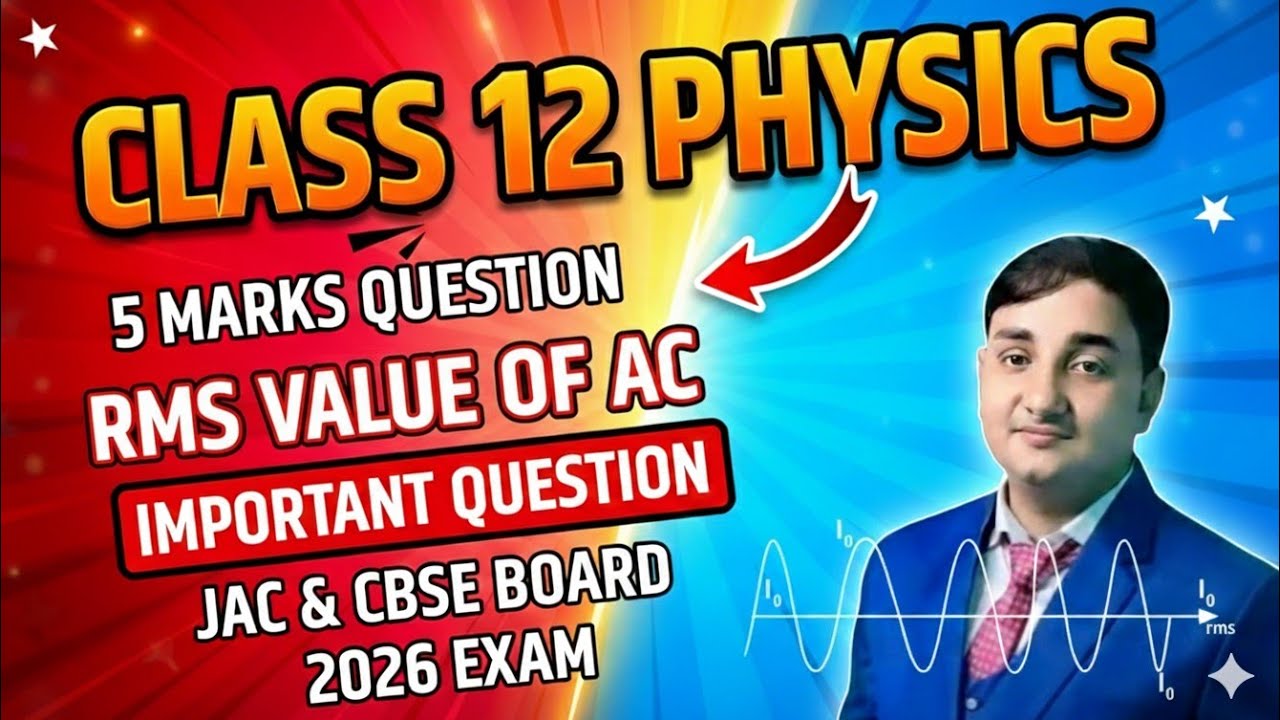 RMS VALUE OF AC CURRENT FOR CLASS 12TH||
