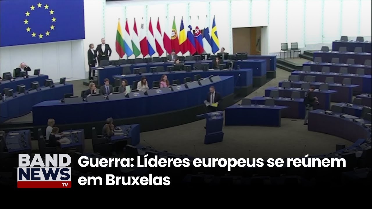 Guerra: Líderes europeus se reúnem em Bruxelas | BandNewsTV