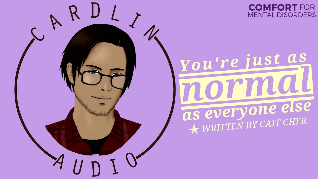 ASMR Voice: You're just as normal as everyone else [M4A] [Comfort for mental disorders]