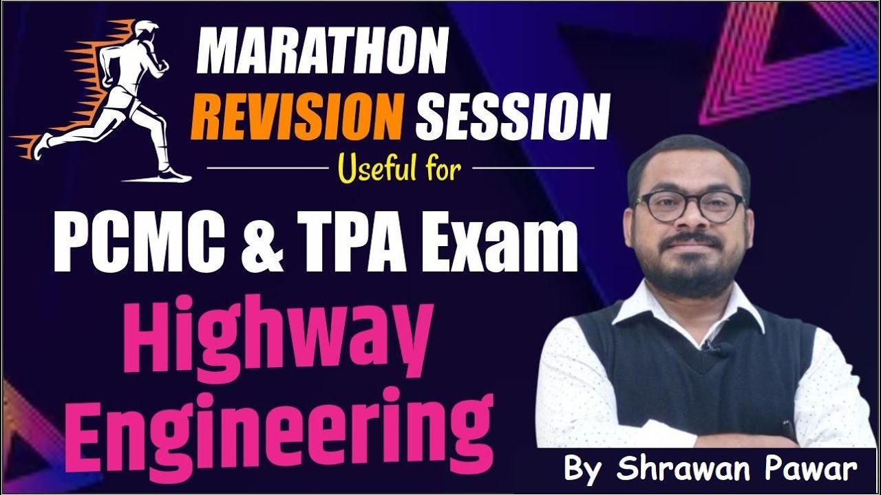 Marathon Revision Session | Highway Engineering | PCMC | TPA | WCD | Shrawan Pawar