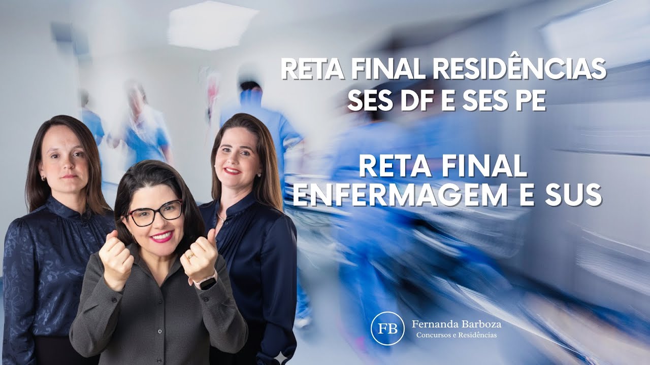 Reta Final Residências SES-PE e SES-DF | Revisão Final