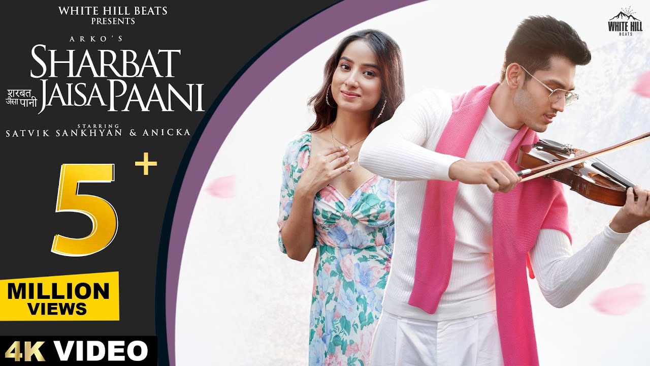 Sharbat Jaisa Paani (Official Video) | Arko | Satvik | Anicka | Hindi Romantic Song | Love Song