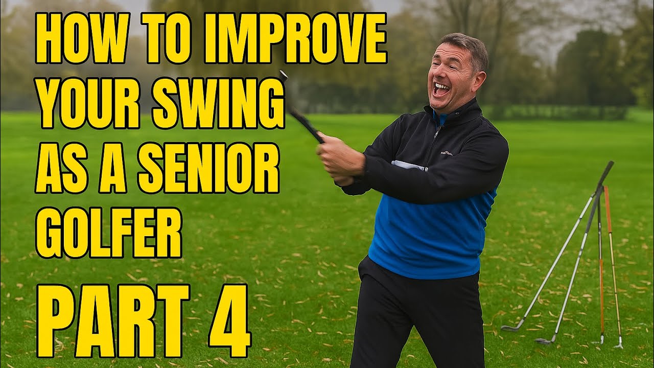How to Improve your GOLF SWING as a SENIOR GOLFER: Part 4 #seniorgolf