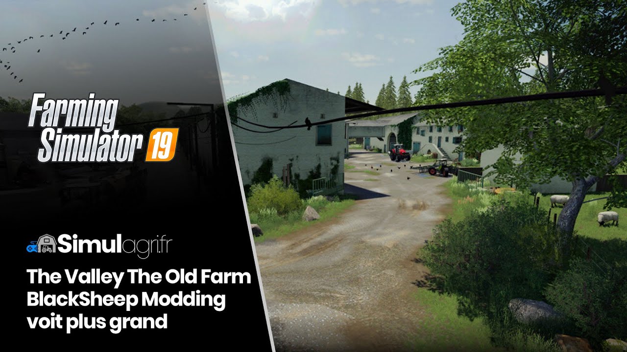 Survol de The Valley The Old Farm sur FS 19 : une carte complète signée BlackSheep Modding