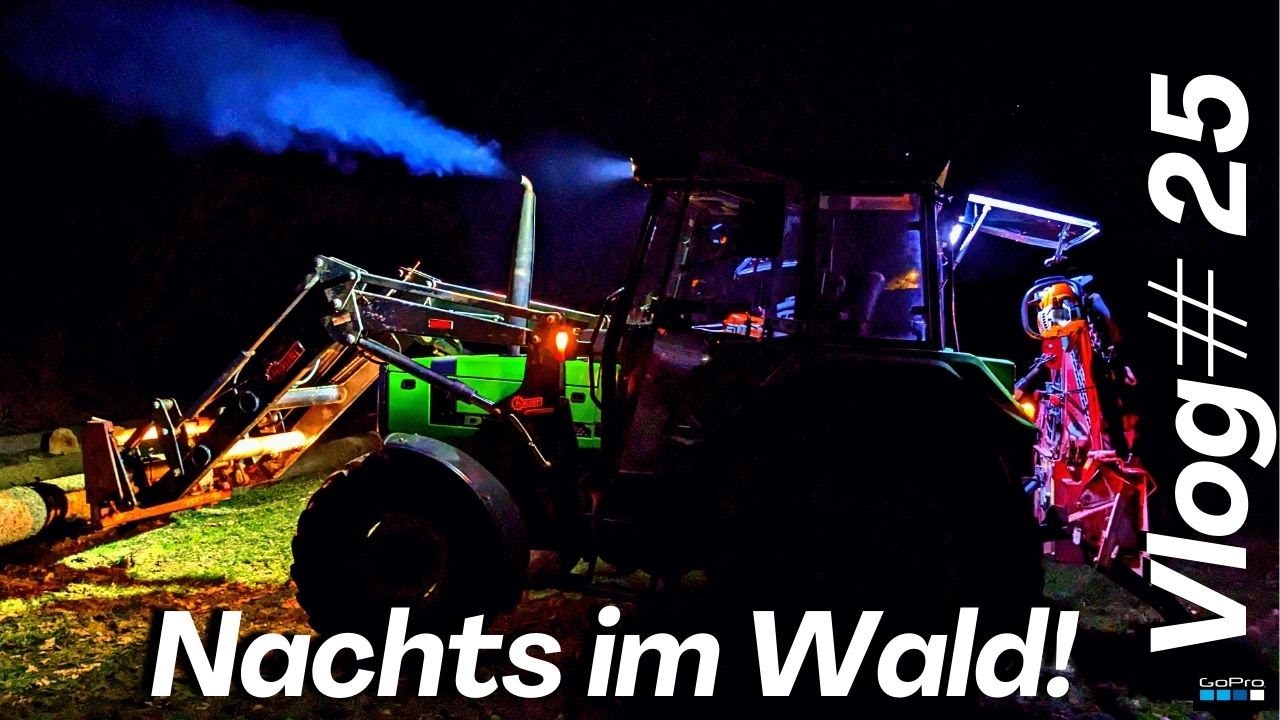 Vlog#25 Nachtschicht im Wald! Waldarbeit mit Deutz DX 3.60 bei Frost