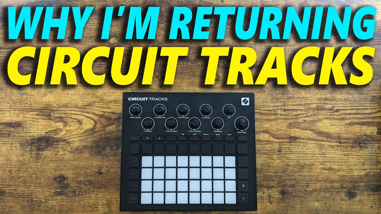 Why I'm Returning the Circuit Tracks
