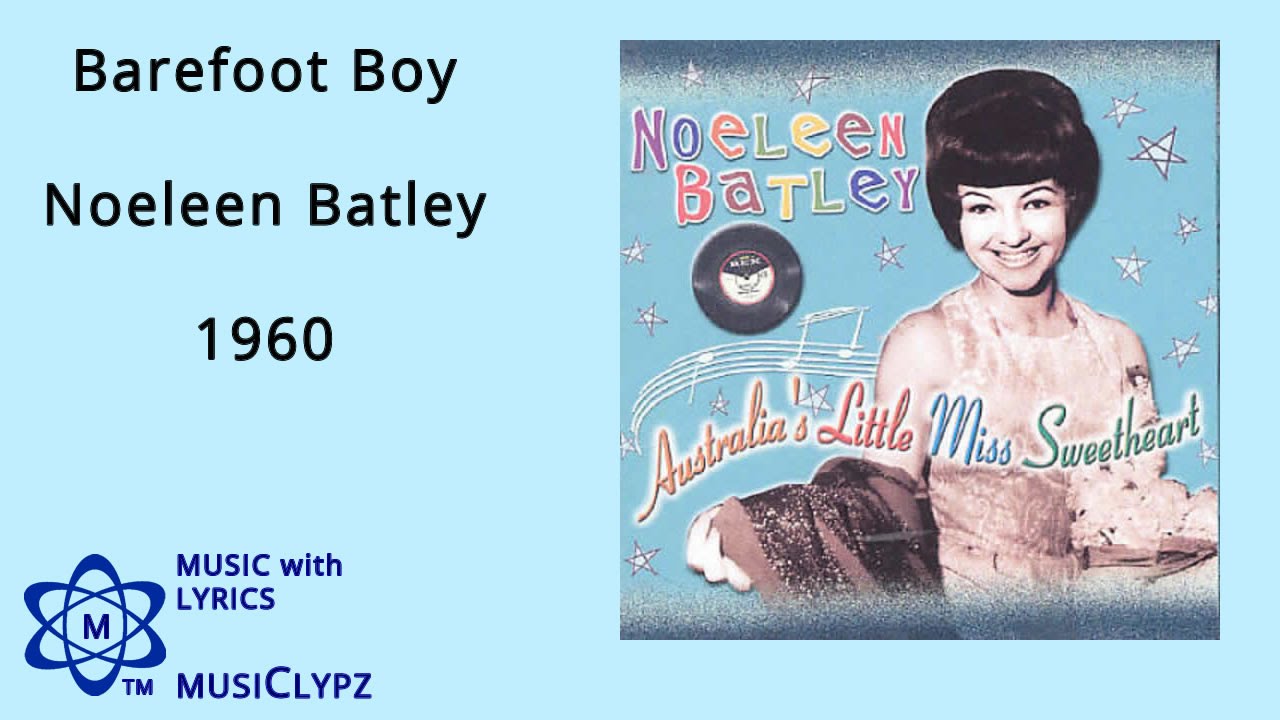 Barefoot Boy - Noeleen Batley 1960 HQ Lyrics MusiClypz