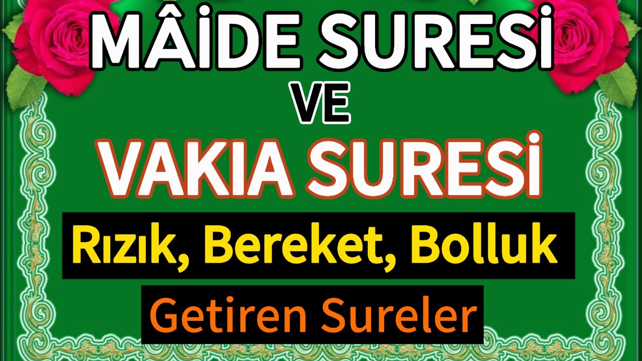 MÂİDE SURESİ VE VAKIA SURESİ☘️Rızık, Bereket, Bolluk Getiren Sureler🤲🏻