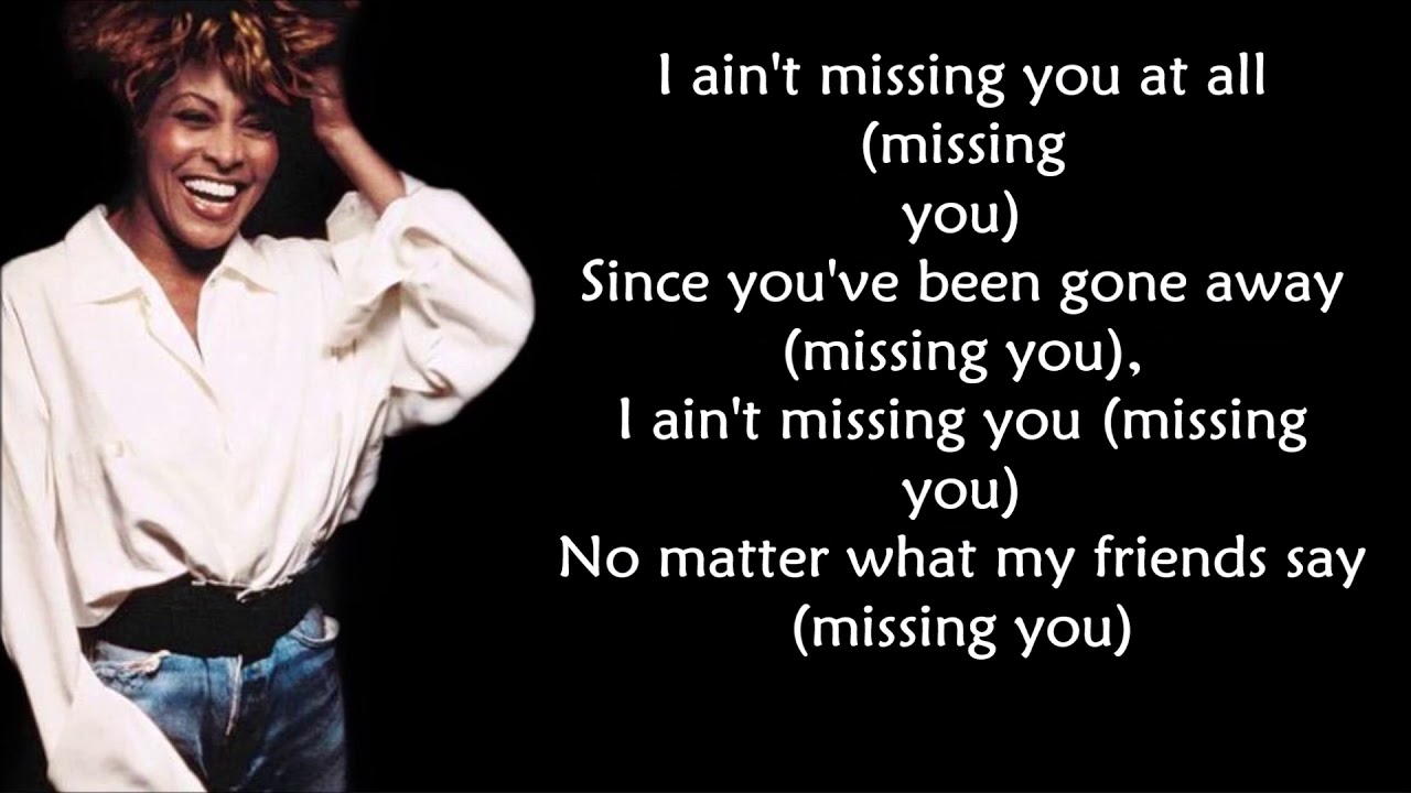 Tina Turner - Missing you LYRICS ||Ohnonie (HQ)