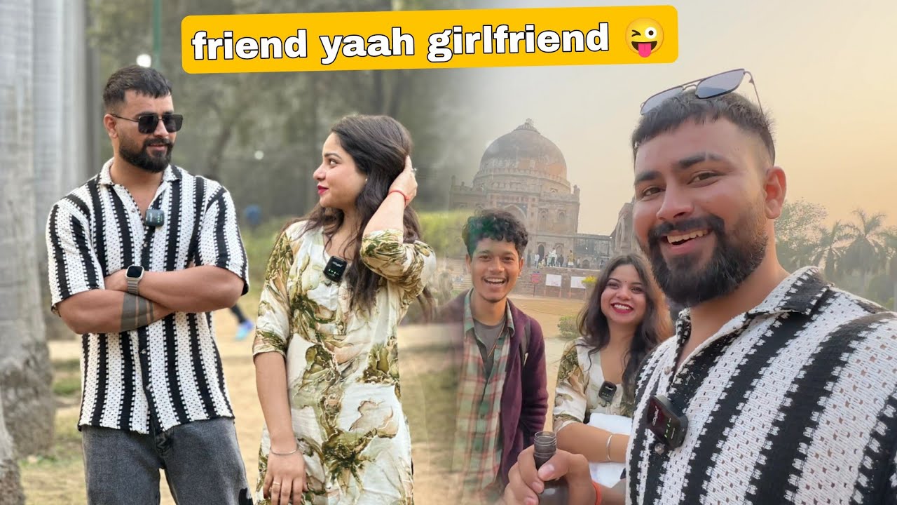 friends 😀 yaah girlfriend 😜 ( Everyone has this same question ❓