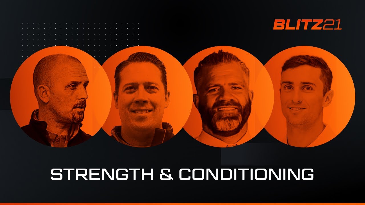 Blitz '21: Strength & Conditioning w/ Gary Schofield, Ryan Johnson, Mike Winkler, Mike Snyder
