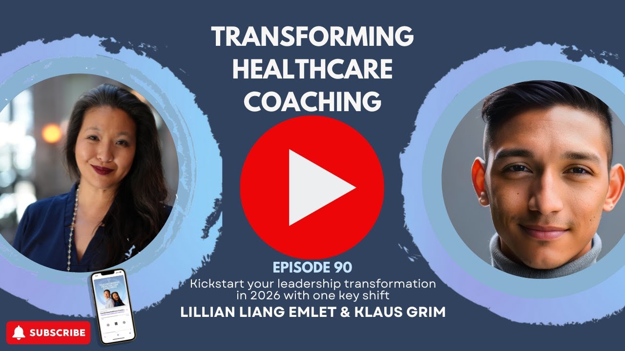 Self-Leadership in Practice | @TransformingHealthcareCoaching | #episode90 #healthcare #leadership