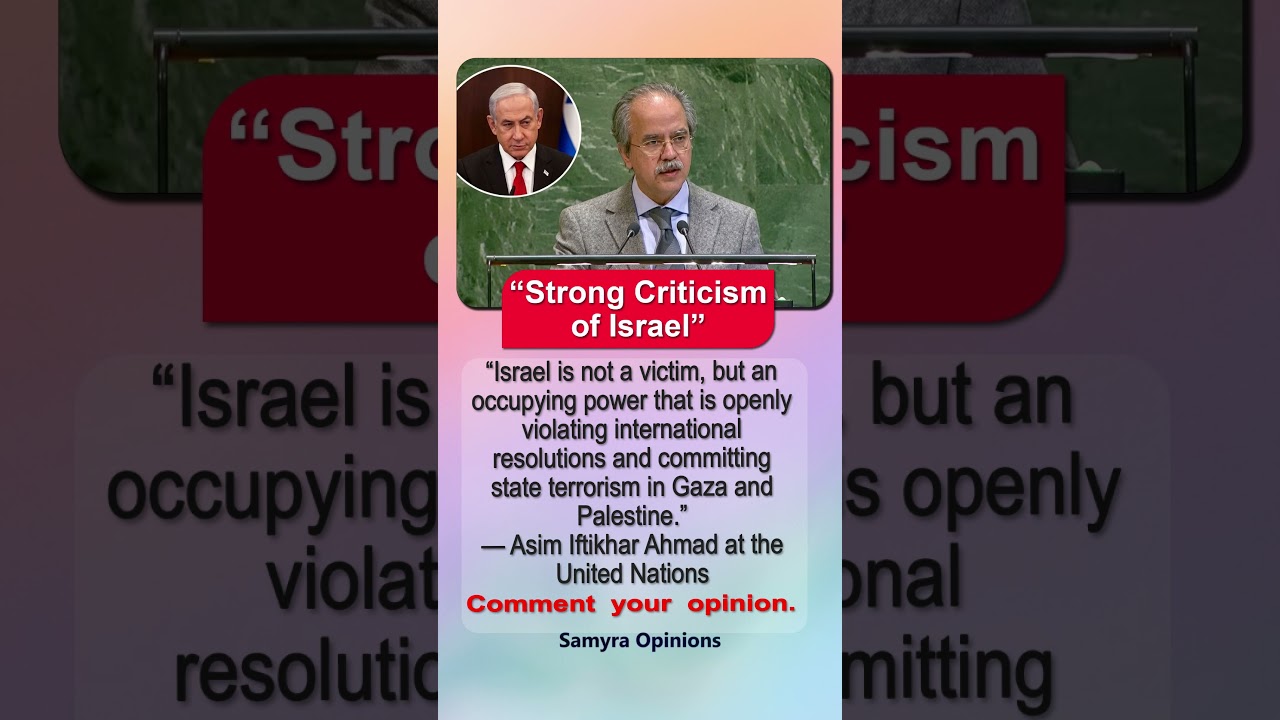 &ldquo;Pakistan&rsquo;s UN Envoy Slams Israel at UN, Statement Sparks Global Debate&rdquo;