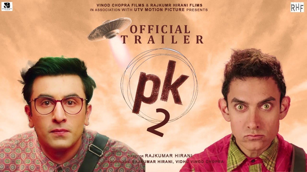 PK 2 (Official Trailer) - Aamir Khan | Ranbir Kapoor | Rajkumar Hirani | Interesting Facts | Concept