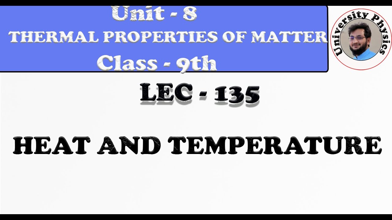 Temperature and heat class 9 | Difference between heat and temperature Thermal properties of matter