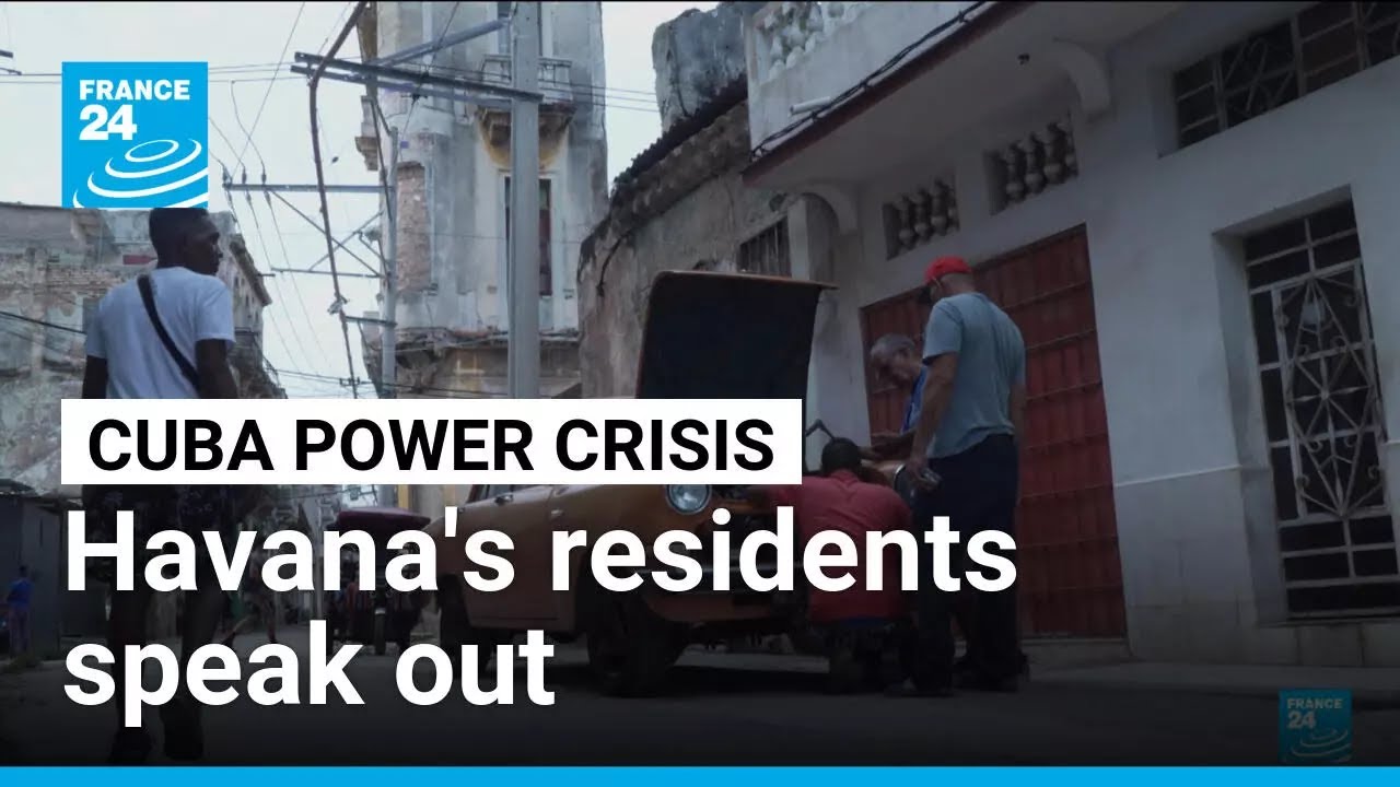 As Cuba's power crisis deepens, Havana's residents speak out &bull; FRANCE 24 English