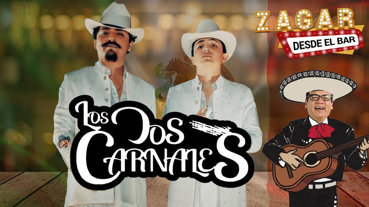 Zagar desde el Bar - Dando el grito con Los Dos Carnales