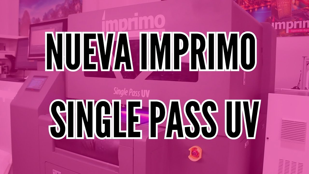 Os presentamos la nueva IMPRIMO SINGLE PASS UV