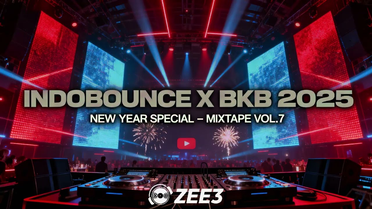 INDOBOUNCE X BKB 2025 | New Year Special DJ Mixtape BY zee3 Vol.7