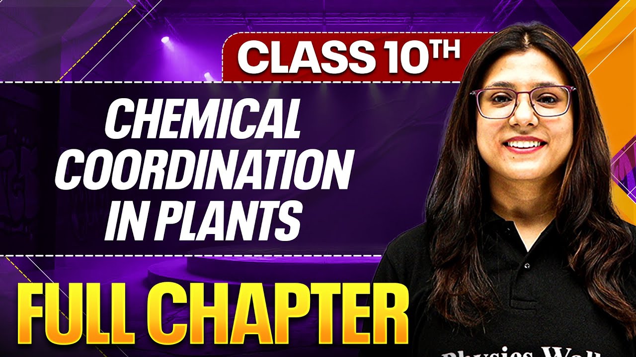 CHEMICAL COORDINATION IN PLANTS One Shot ( Theory + PYQs ) Class 10 ICSE Board