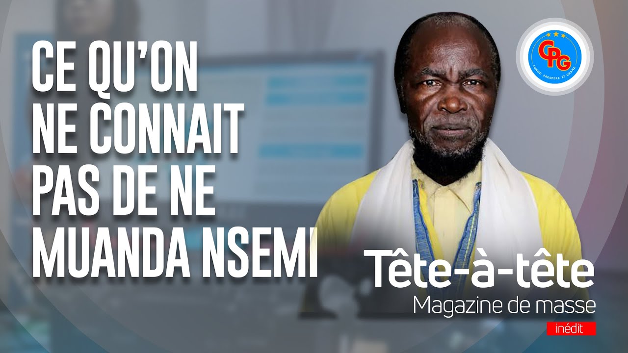 Ce Qu'on Ne Connait Pas De Ne Muanda Nsemi... INTEGRALITE