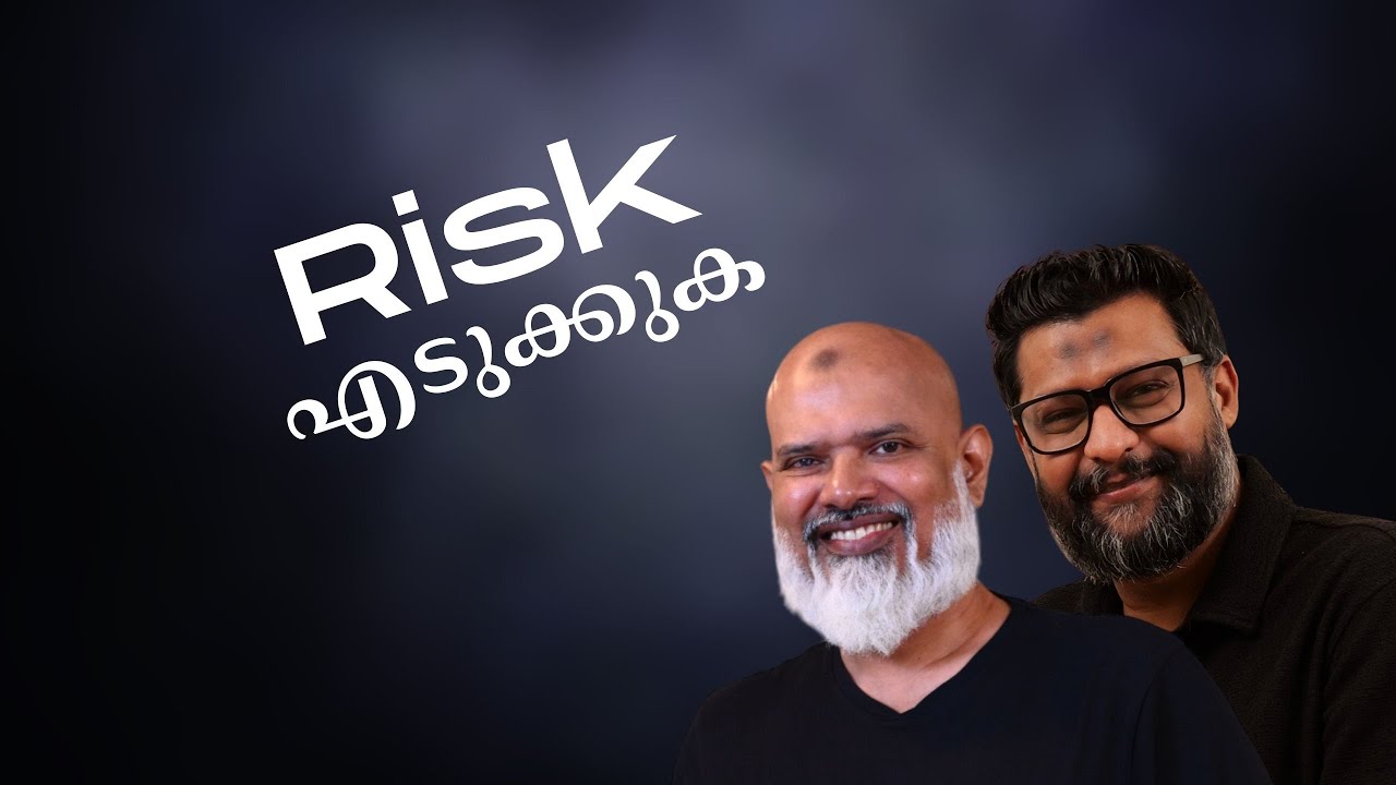 Risk എടുക്കുക - Riyas Hakkim & Farookh Sensei