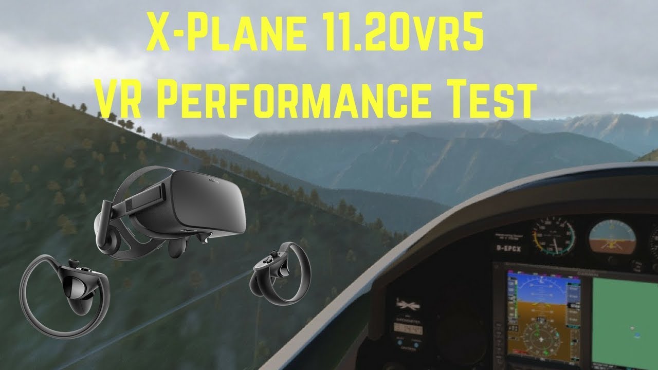 X Plane 11.20vr5 - Performance Test - Amazingly Smooth!