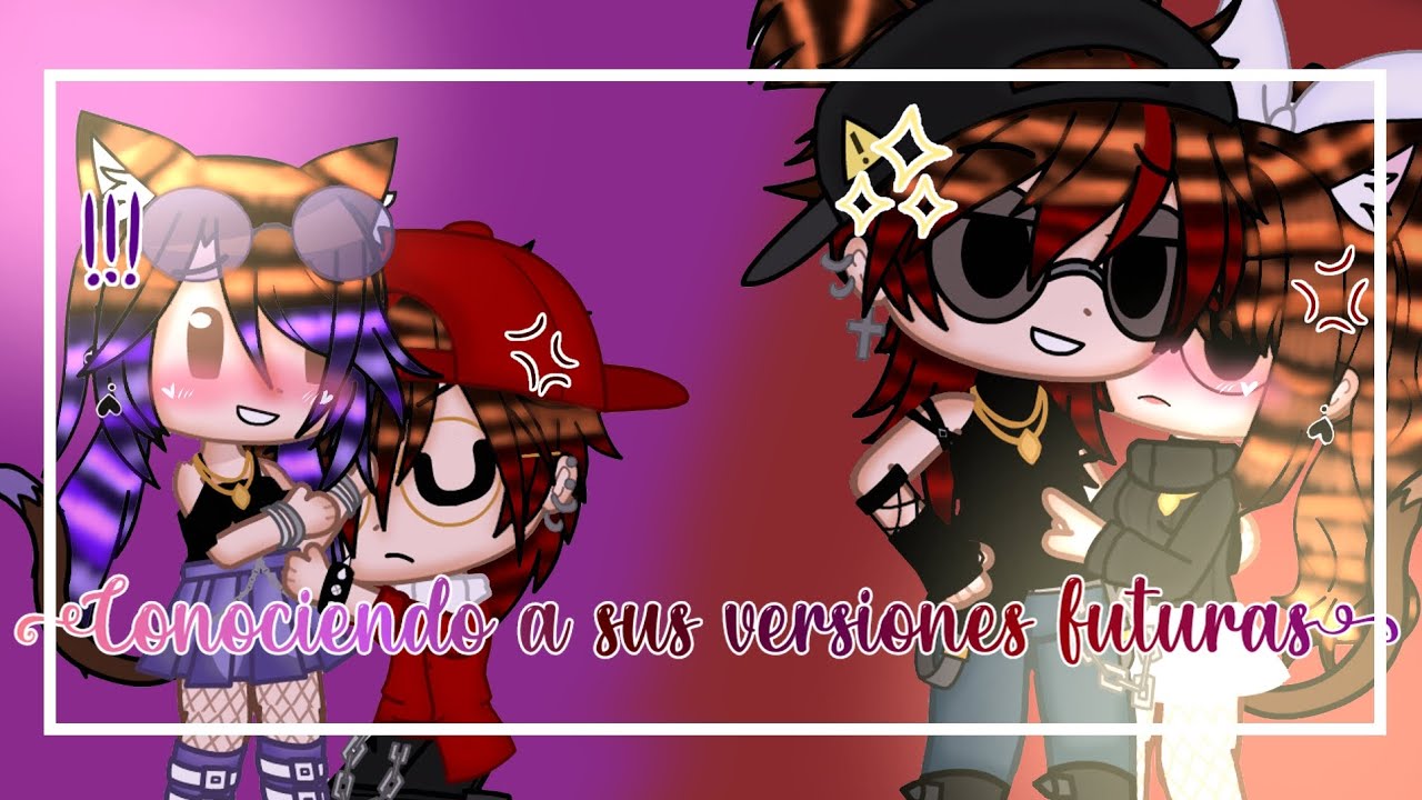 🛐💝Conociendo a sus versiones futuras 💝🛐//leer descripci&oacute;n//{ღ&deg;&bull;Sofi-Neko-miau&bull;&deg;ღ}GC