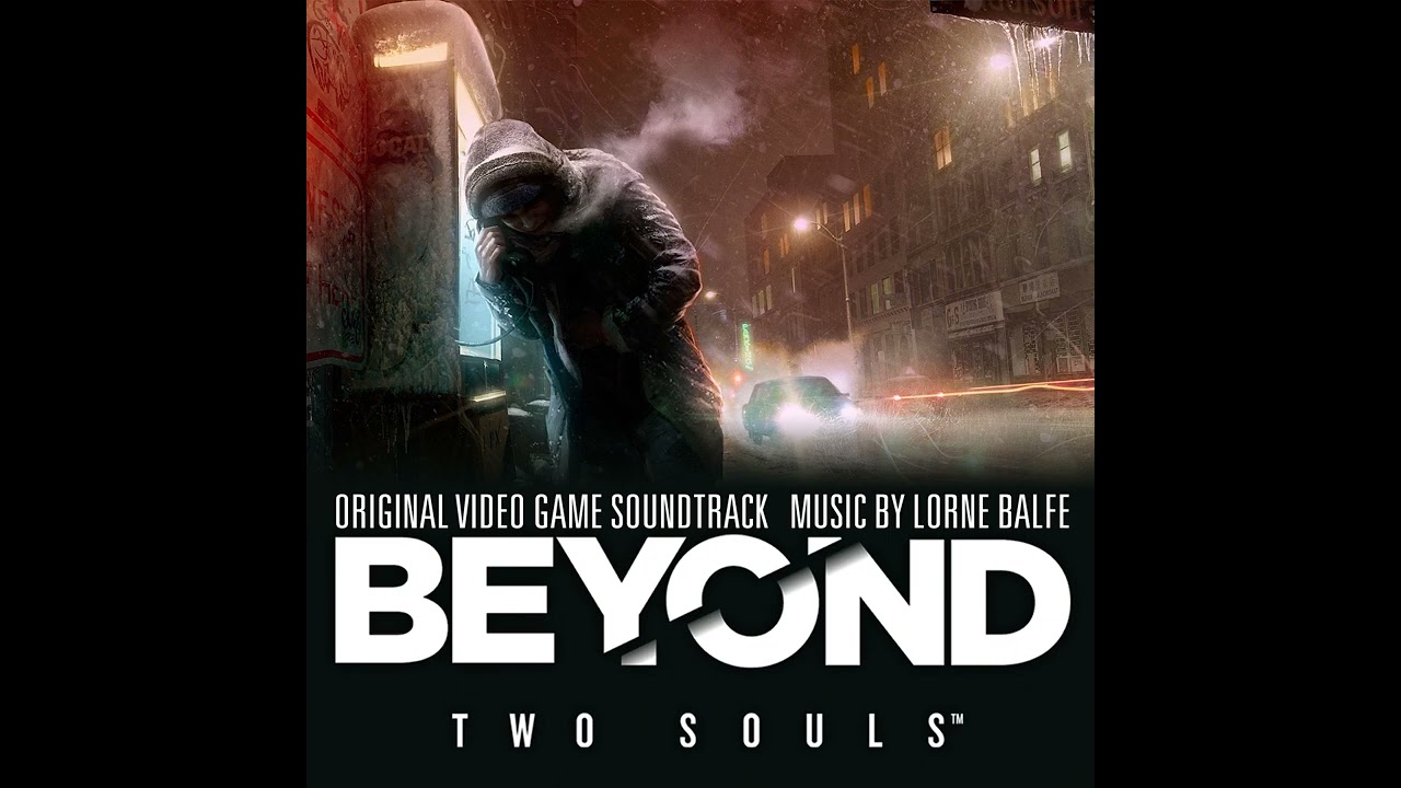 ​Lorne Balfe – Goodbye Nathan [Beyond: Two Souls OST]