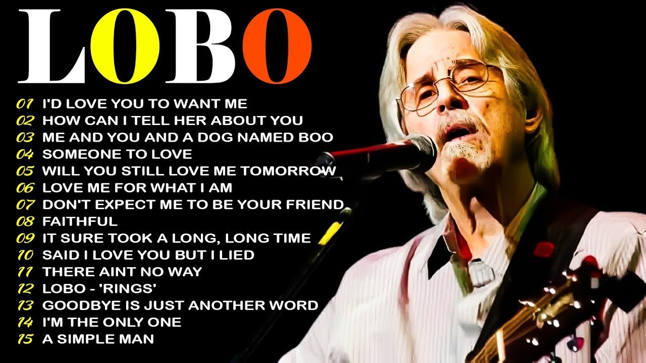 Lobo Greatest Hits Full Album 2025 🎶Best Songs Of Lobo 💖 Love Songs 70s, 80s, 90s #lobosoftrock
