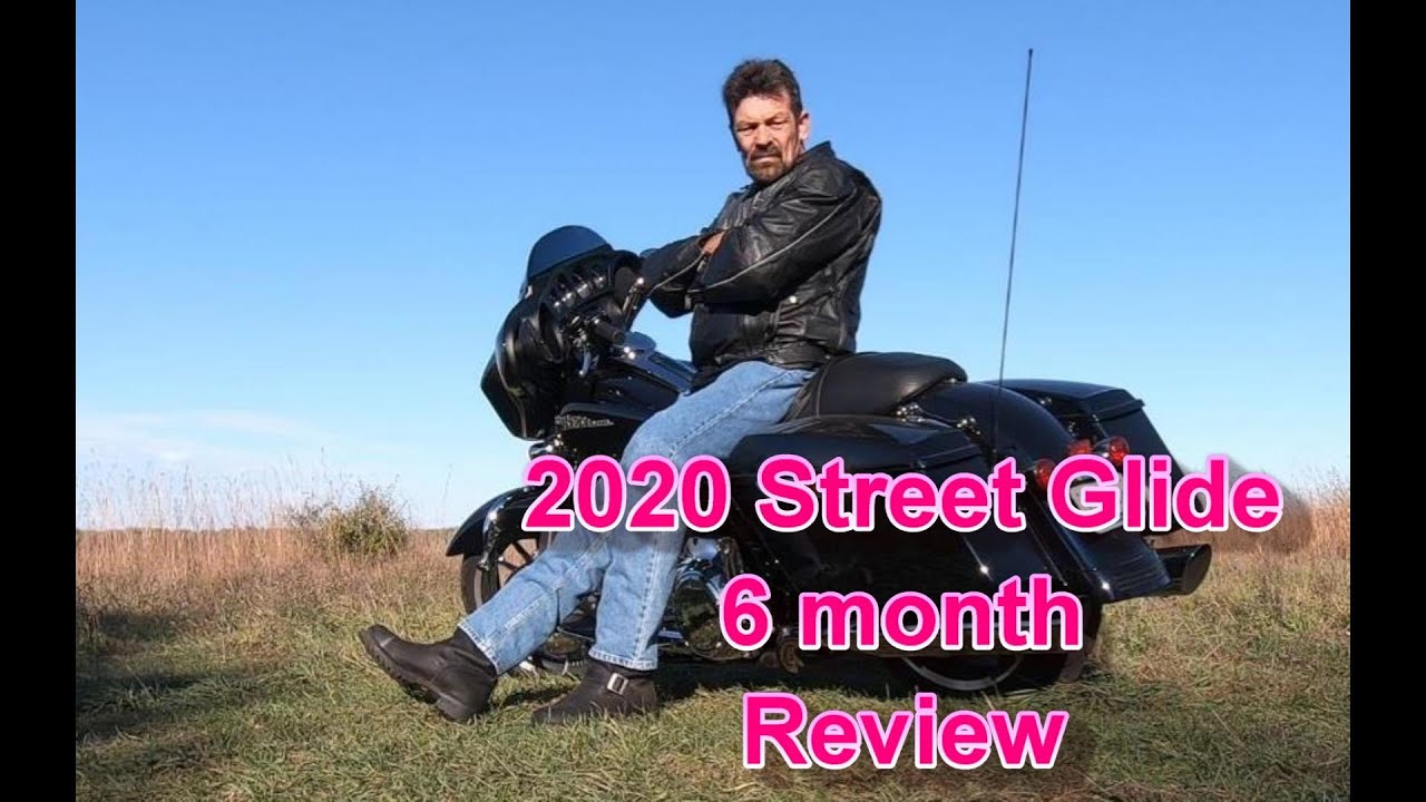 6 month review 2020 H D  Street Glide Standard 0