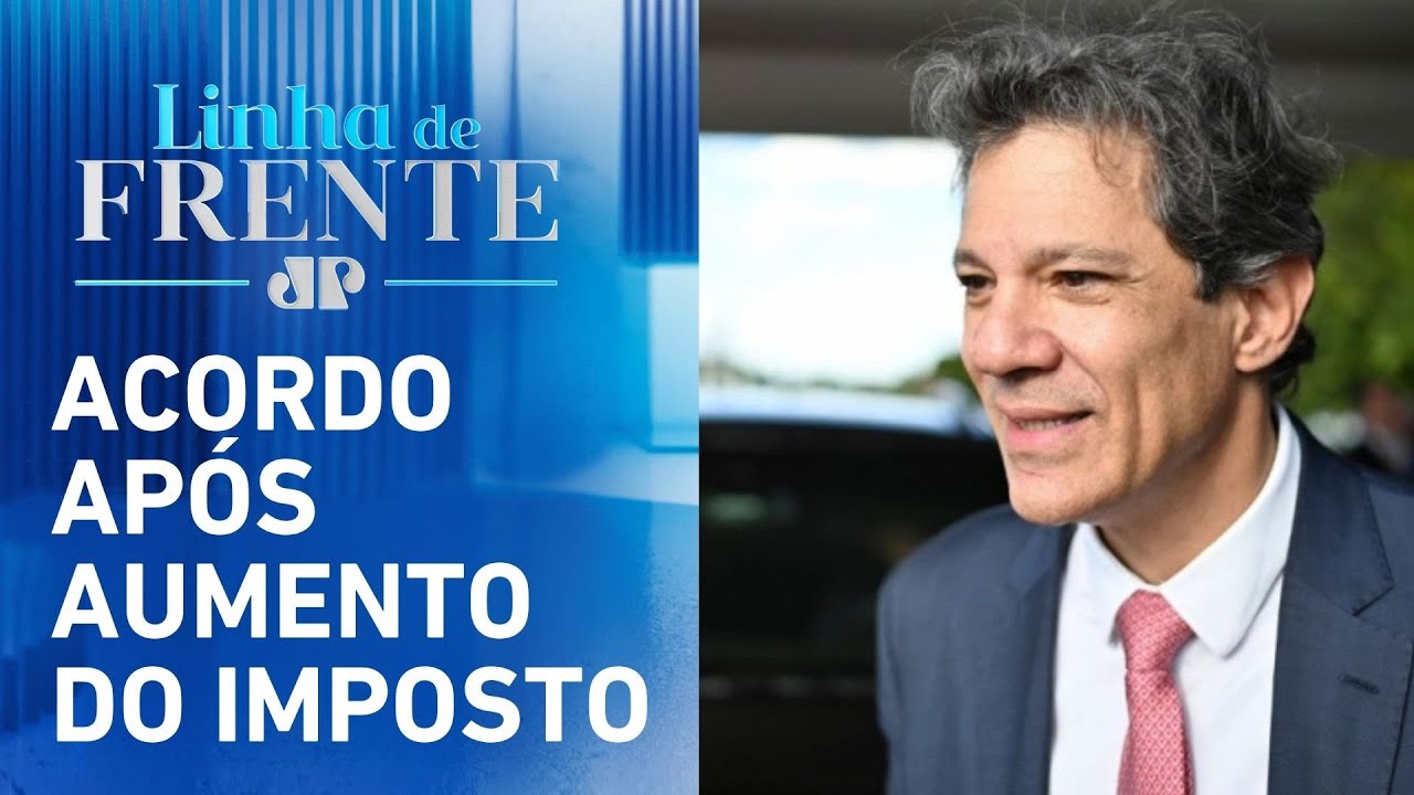 IOF: Congresso e Haddad incluem redução de 10% dos gastos tributários como medidas | LINHA DE FRENTE