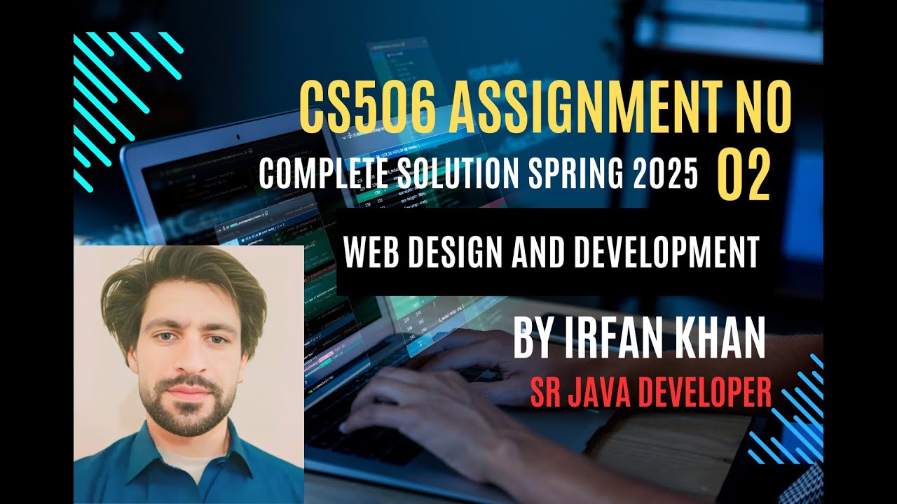 CS506 Assignment No 02 Solution Spring 2025 By Irfan Khan |  | Instructor Irfan Khan
