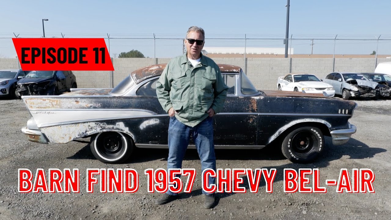 Ep. 11:  Barn Find 1957 Chevy Bel Air