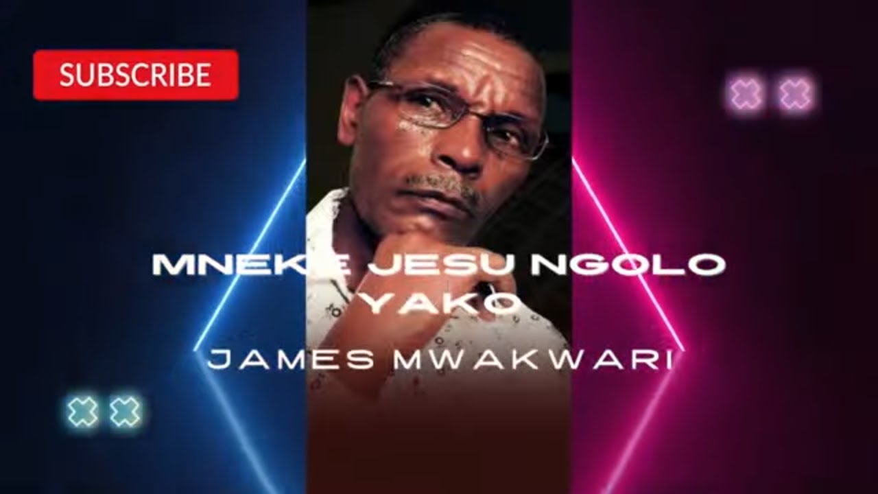 James Mwakwari - Mneke Jesu(Official Audio)