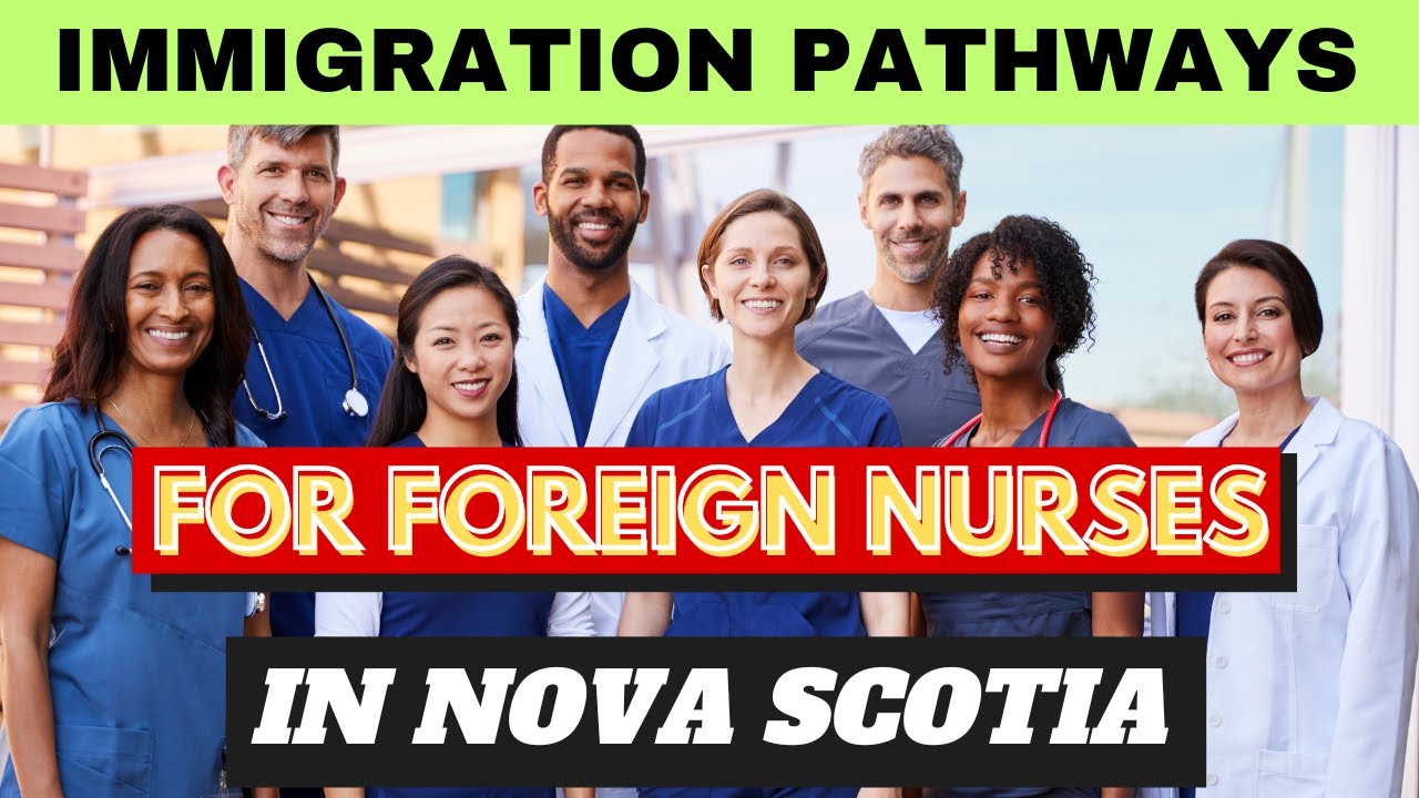 Immigration Pathways for Internationally Educated Nurses In Nova Scotia | Move to Canada for Work