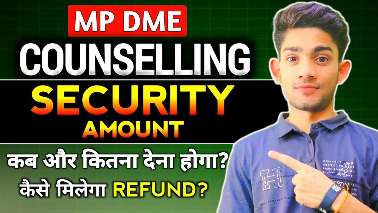 Security Amount for MP MBBS Counselling 2025 | MP DME NEET Counselling 2025 | Full Information 
