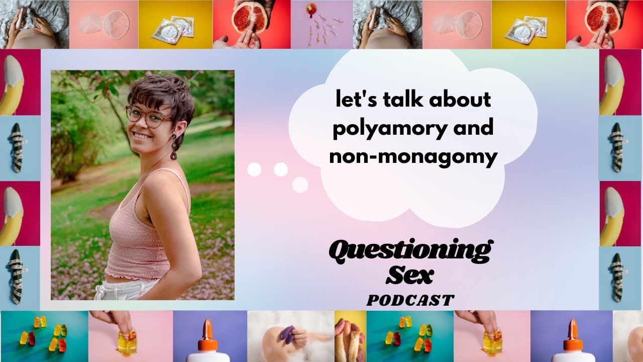 1.1: what is non-monogamy and Polyamory ? w/ Monica Connelly