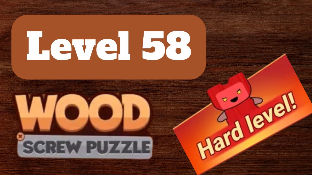 Wood Nuts: Screw Puzzle Level 58 - Walkthrough & Answer Key