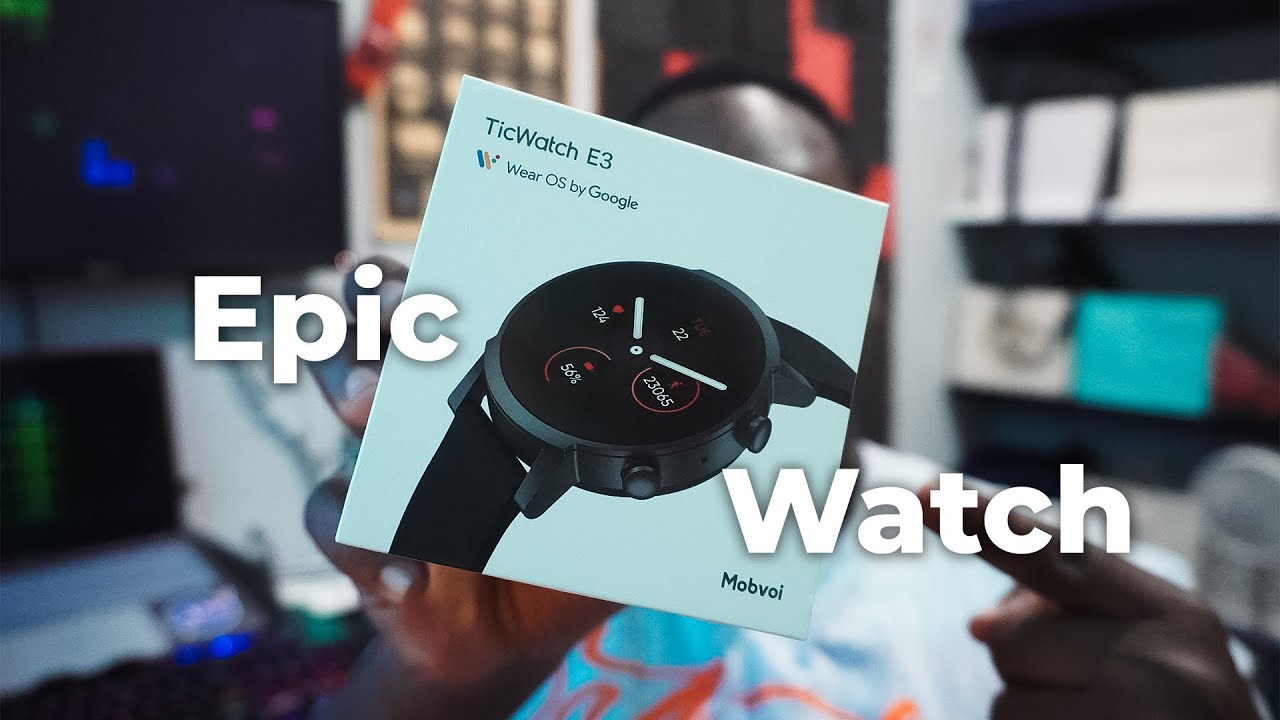 Meet TicWatch E3 Unboxing Review ⌚