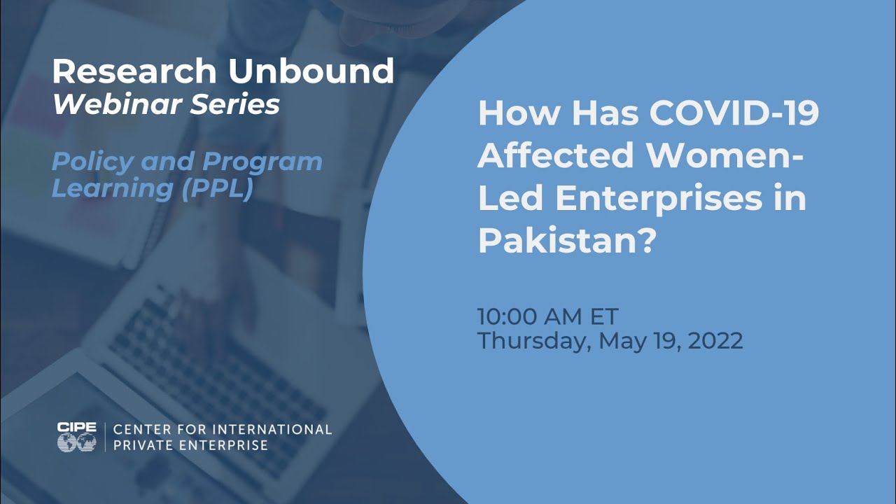 Research Unbound: How Has COVID-19 Affected Women-Led Enterprises in Pakistan?