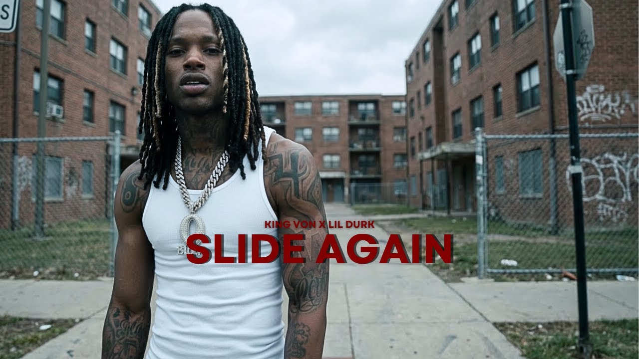 King Von & Lil Durk - Slide Again (Music Video)